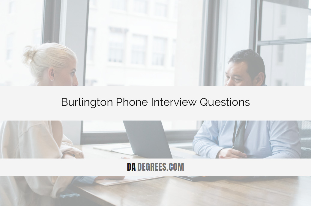 Nail your Burlington phone interview with confidence! Explore a targeted list of Burlington interview questions and expert answers to stand out in the hiring process. Click now for insider insights into what recruiters are looking for, boost your preparation, and enhance your chances of landing a position at Burlington. Elevate your phone interview game with our invaluable tips for success in this dynamic retail environment!