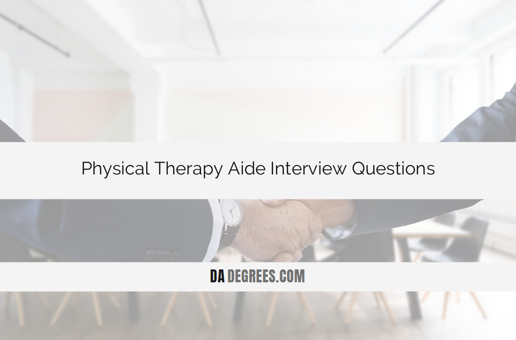 Prepare for success in your Physical Therapy Aide interview with our expert guide to essential questions. Whether you're a seasoned professional or just starting out in healthcare, unlock key insights and winning responses tailored for physical therapy aide roles. Click now for a competitive edge, ensuring you stand out and excel in the dynamic world of rehabilitative care.