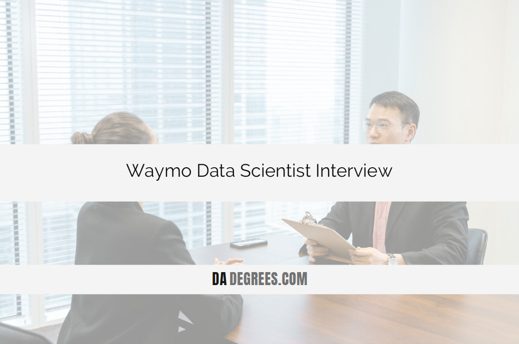 Prepare for success in your Waymo Data Scientist interview with our comprehensive guide. Navigate the intricate landscape of autonomous driving technology with confidence, showcasing your analytical prowess, machine learning expertise, and problem-solving skills. Explore expert-crafted insights and tailored interview strategies to ensure you stand out in the competitive field of data science at Waymo. Ace your interview and pave the way for a rewarding career in shaping the future of transportation. Your journey to becoming a key player in Waymo's innovative team starts here!